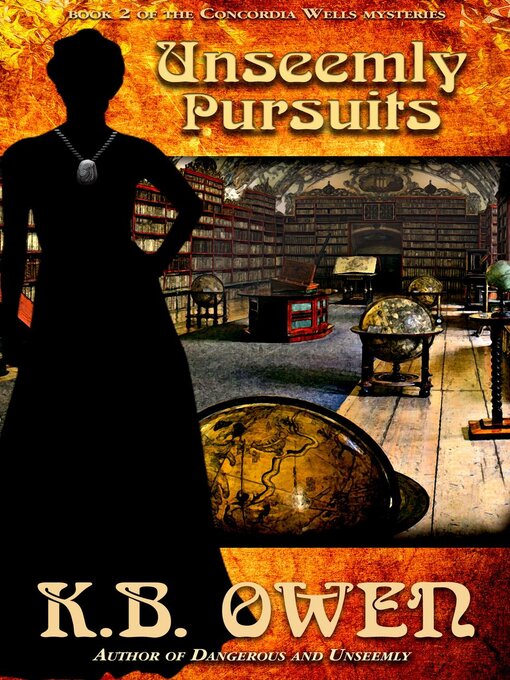 Title details for Unseemly Pursuits by K.B. Owen - Available